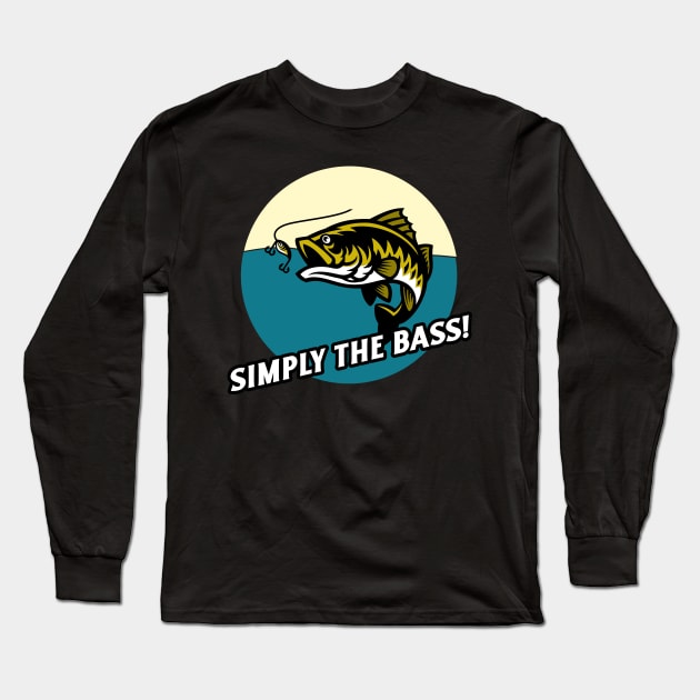 Simply The Bass Long Sleeve T-Shirt by HyperactiveGhost
